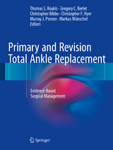 Primary and Revision Total Ankle Replacement - 