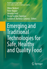 Emerging and Traditional Technologies for Safe, Healthy and Quality Food - 