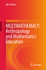 MULTIMATHEMACY: Anthropology and Mathematics Education - Rik Pinxten