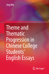 Theme and Thematic Progression in Chinese College Students’ English Essays - Jing WEI