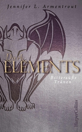 Dark Elements - Bittersüße Tränen - Jennifer L. Armentrout