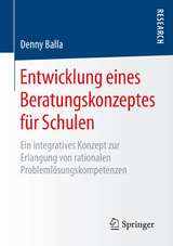 Entwicklung eines Beratungskonzeptes für Schulen - Denny Balla