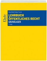 Lehrbuch Öffentliches Recht - Grundlagen - Bruno Binder, Gudrun Trauner