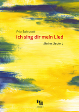 Ich sing dir mein Lied - Fritz Baltruweit