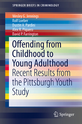 Offending from Childhood to Young Adulthood - Wesley G. Jennings, Rolf Loeber, Dustin A. Pardini, Alex R. Piquero, David P. Farrington