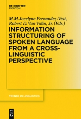 Information Structuring of Spoken Language from a Cross-linguistic Perspective - 