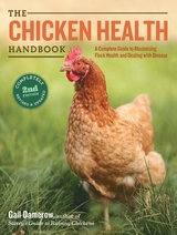 The Chicken Health Handbook - Damerow, Gail