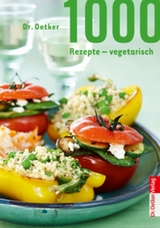 1000 Rezepte vegetarisch - Dr. Oetker