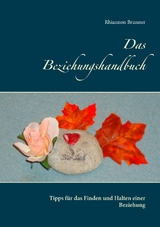 Das Beziehungshandbuch - Rhiannon Brunner