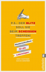 P.S.: Der Blitz soll Sie beim Scheißen treffen! - David Gromer, Erik Haffner