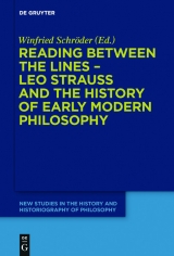 Reading between the lines - Leo Strauss and the history of early modern philosophy - 