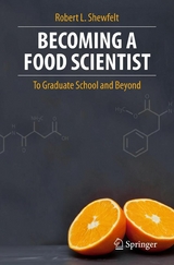 Becoming a Food Scientist -  Robert L. Shewfelt