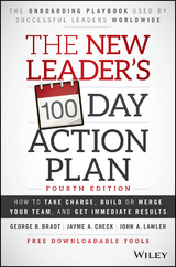 The New Leader's 100-Day Action Plan - George B. Bradt, Jayme A. Check, John A. Lawler