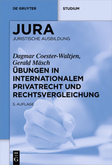Übungen in Internationalem Privatrecht und Rechtsvergleichung - Dagmar Coester-Waltjen, Gerald Mäsch