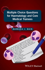 Multiple Choice Questions for Haematology and Core Medical Trainees -  Barbara J. Bain