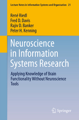 Neuroscience in Information Systems Research - René Riedl, Fred D. Davis, Rajiv Banker, Peter H. Kenning