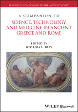 A Companion to Science, Technology, and Medicine in Ancient Greece and  Rome - 