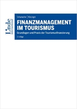 Finanzmanagement im Tourismus - Schumacher, Martin; Wiesinger, Manuela