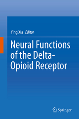 Neural Functions of the Delta-Opioid Receptor - 