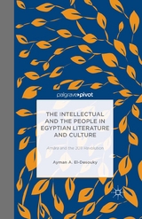 Intellectual and the People in Egyptian Literature and Culture -  Kenneth A. Loparo