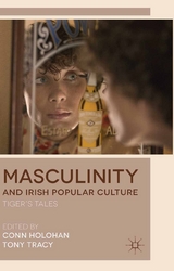 Masculinity and Irish Popular Culture - Conn Holohan, Tony Tracy