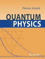 Quantum Physics - Florian Scheck