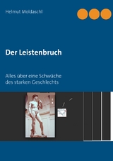 Der Leistenbruch - Helmut Moldaschl