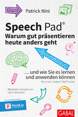 Speech Pad: Warum gut präsentieren heute anders geht - Patrick Nini