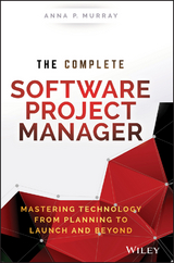 The Complete Software Project Manager - Anna P. Murray