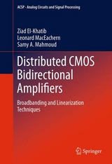 Distributed CMOS Bidirectional Amplifiers -  Ziad El-Khatib,  Leonard MacEachern,  Samy A. Mahmoud