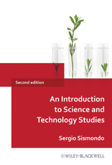 Introduction to Science and Technology Studies -  Sergio Sismondo