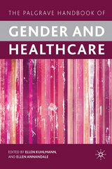 Palgrave Handbook of Gender and Healthcare - 