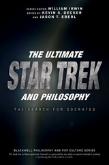 Ultimate Star Trek and Philosophy - 