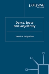 Dance, Space and Subjectivity - V. Briginshaw