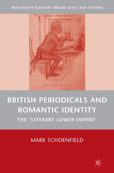British Periodicals and Romantic Identity -  M. Schoenfield