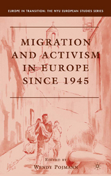 Migration and Activism in Europe since 1945 - 