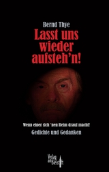 Lasst uns wieder aufsteh’n! - Bernd Thye