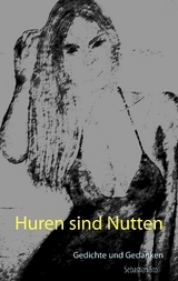 Huren sind Nutten - Sebastian Stoll