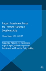 Impact Investment Funds for Frontier Markets in Southeast Asia - Manuel Stagars