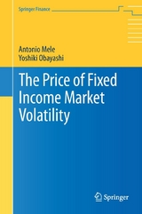 The Price of Fixed Income Market Volatility -  Antonio Mele,  Yoshiki Obayashi