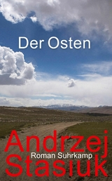 Der Osten -  Andrzej Stasiuk