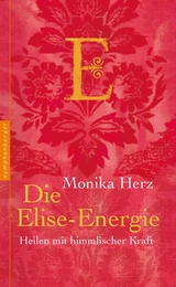 Die Elise-Energie - Monika Herz