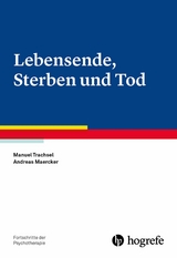 Lebensende, Sterben und Tod - Manuel Trachsel, Andreas Maercker