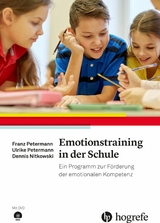 Emotionstraining in der Schule - Franz Petermann, Ulrike Petermann, Dennis Nitkowski
