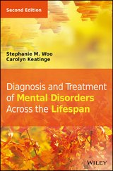 Diagnosis and Treatment of Mental Disorders Across the Lifespan -  Carolyn Keatinge,  Stephanie M. Woo