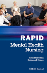 Rapid Mental Health Nursing -  Rebecca Rylance,  Grahame Smith
