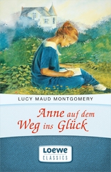 Anne auf dem Weg ins Glück -  Lucy Maud Montgomery