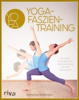 Yoga-Faszientraining - Katharina Brinkmann