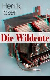 Die Wildente - Henrik Ibsen