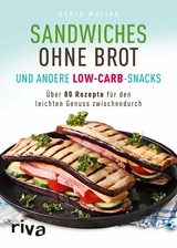 Sandwiches ohne Brot und andere Low-Carb-Snacks - Doris Muliar